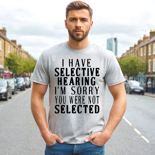 I Have Selective | MEN'S T-SHIRT