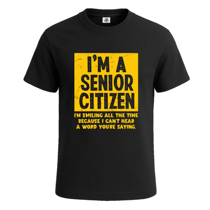 I'm A Senior Citizen | T-Shirt For Men's