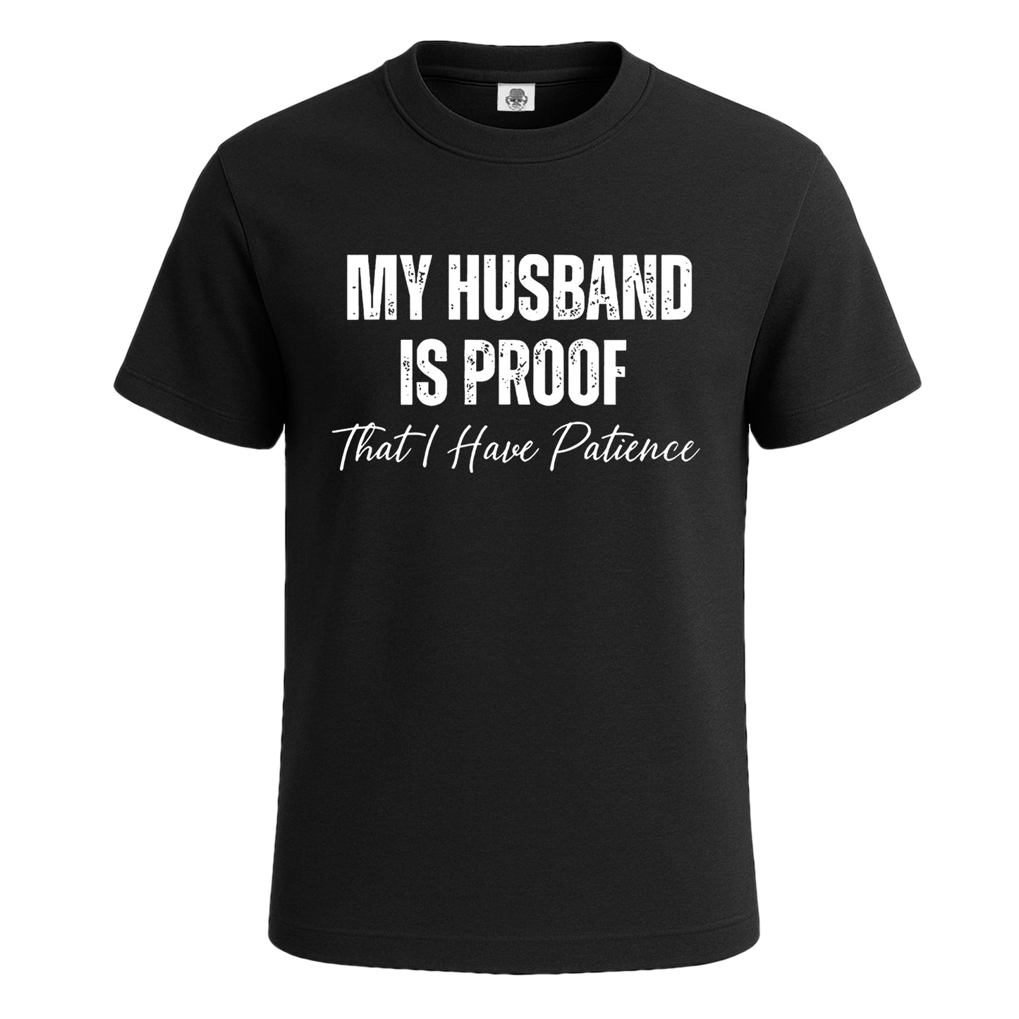 My Husband Is Proof | T-Shirt For Men's