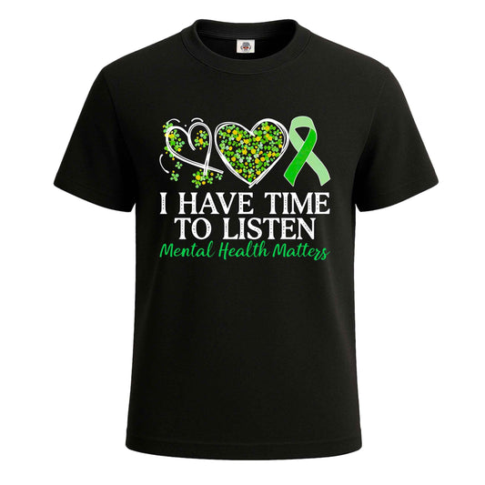 I Have Time to Listen | T-Shirt For Men's BLACK T-SHIRT I Have Time to Listen | T-Shirt For Men's