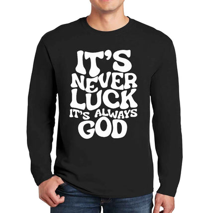 IT'S NEVER LUCK | Men's Long Sleeve
