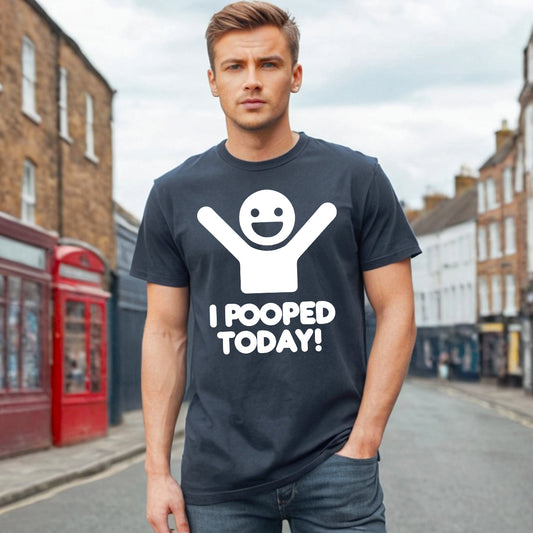 I Pooped Today | MEN'S T-SHIRT