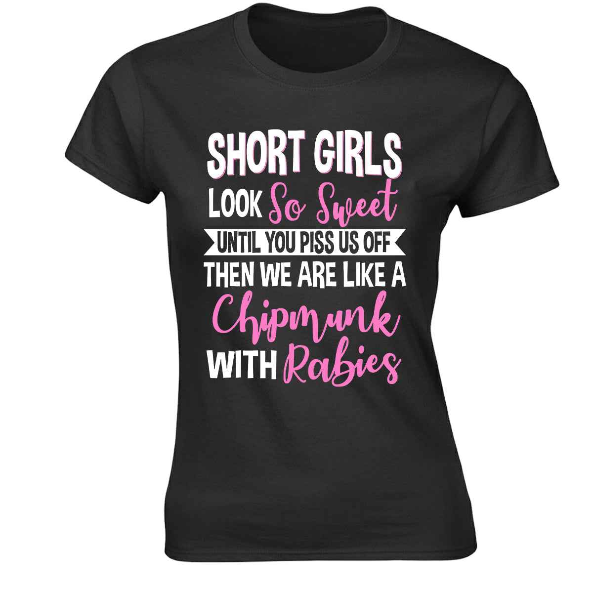 Short Girl Look So Sweet | LADIES T-SHIRT Short Girl Look So Sweet | LADIES T-SHIRT