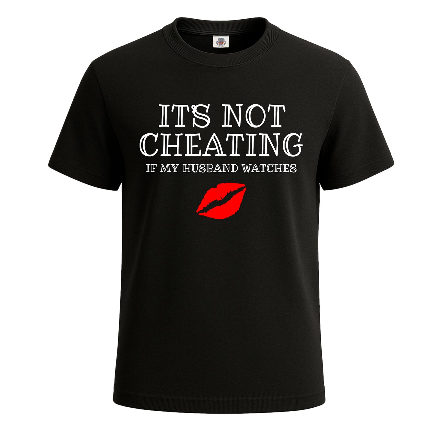 It's Not Cheating If | T-Shirt For Men's BLACK T-SHIRT It's Not Cheating If | T-Shirt For Men's
