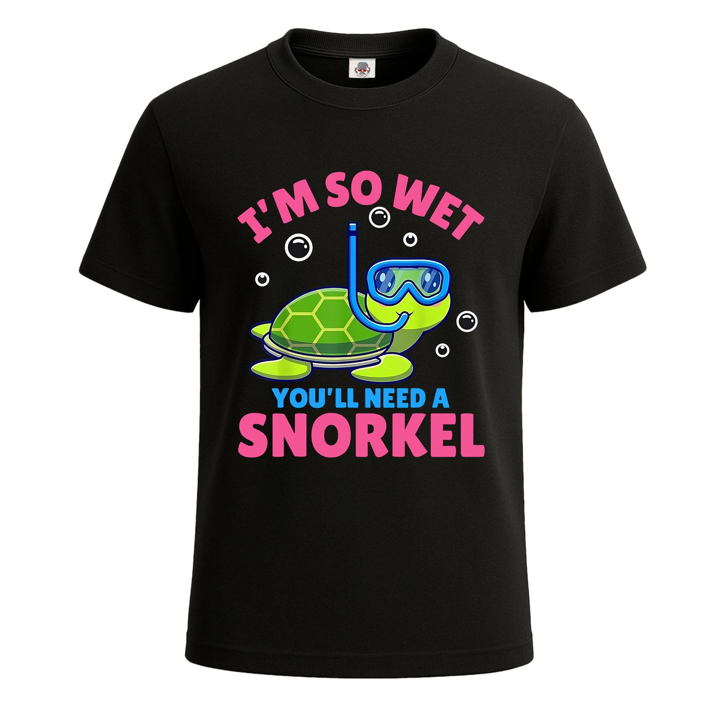 I'm So Wet You'll Need | T-Shirt For Men's