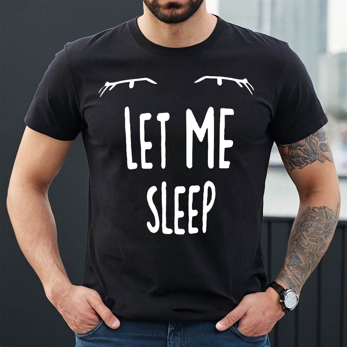 LET ME SLEEP | MEN'S T-SHIRT