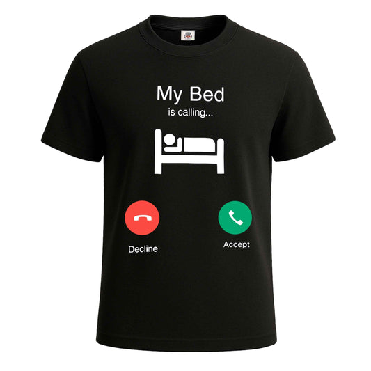 My Bed is Calling Lazy | T-Shirt For Men's BLACK T-SHIRT My Bed is Calling Lazy | T-Shirt For Men's