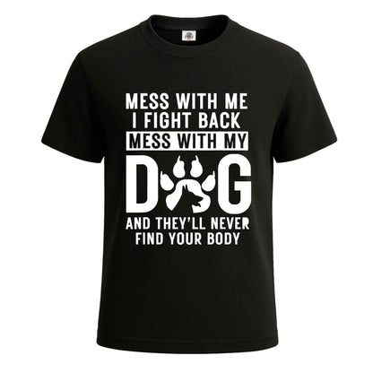 Mess With Me | T-Shirt For Men's BLACK T-SHIRT Mess With Me | T-Shirt For Men's