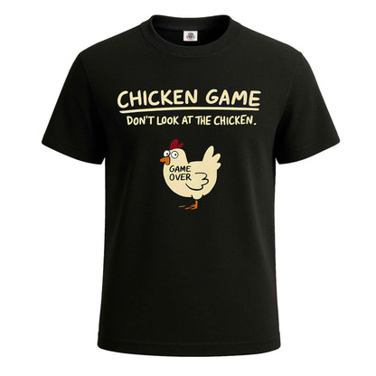 Chicken Game Don't |T-Shirt For Men's