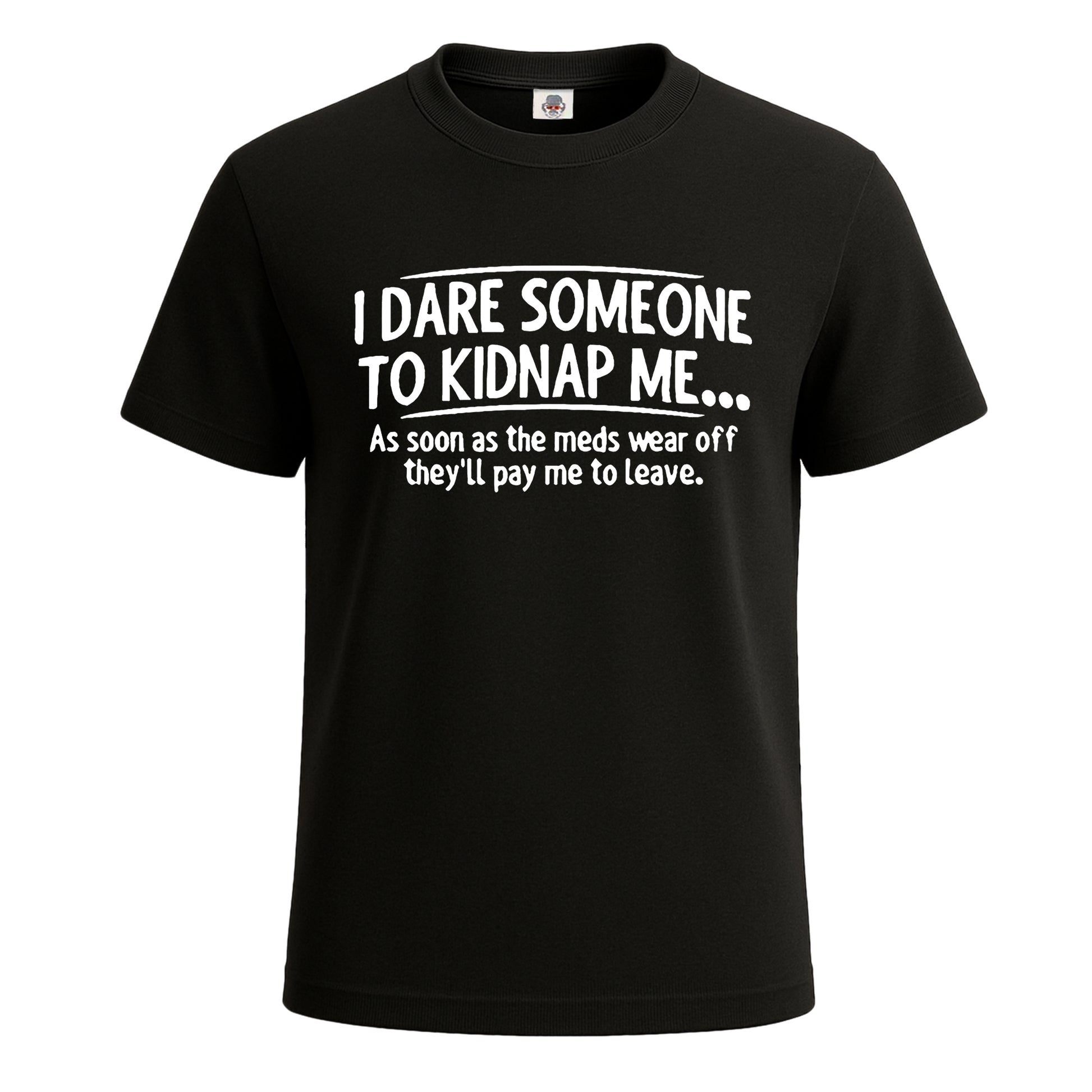 I Dare Someone To | T-Shirt For Men's BLACK T-SHIRT I Dare Someone To | T-Shirt For Men's
