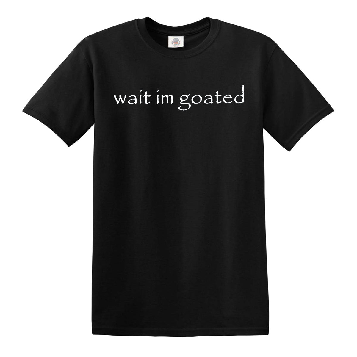 WAIT I'M GOATED | MEN'S T-SHIRT