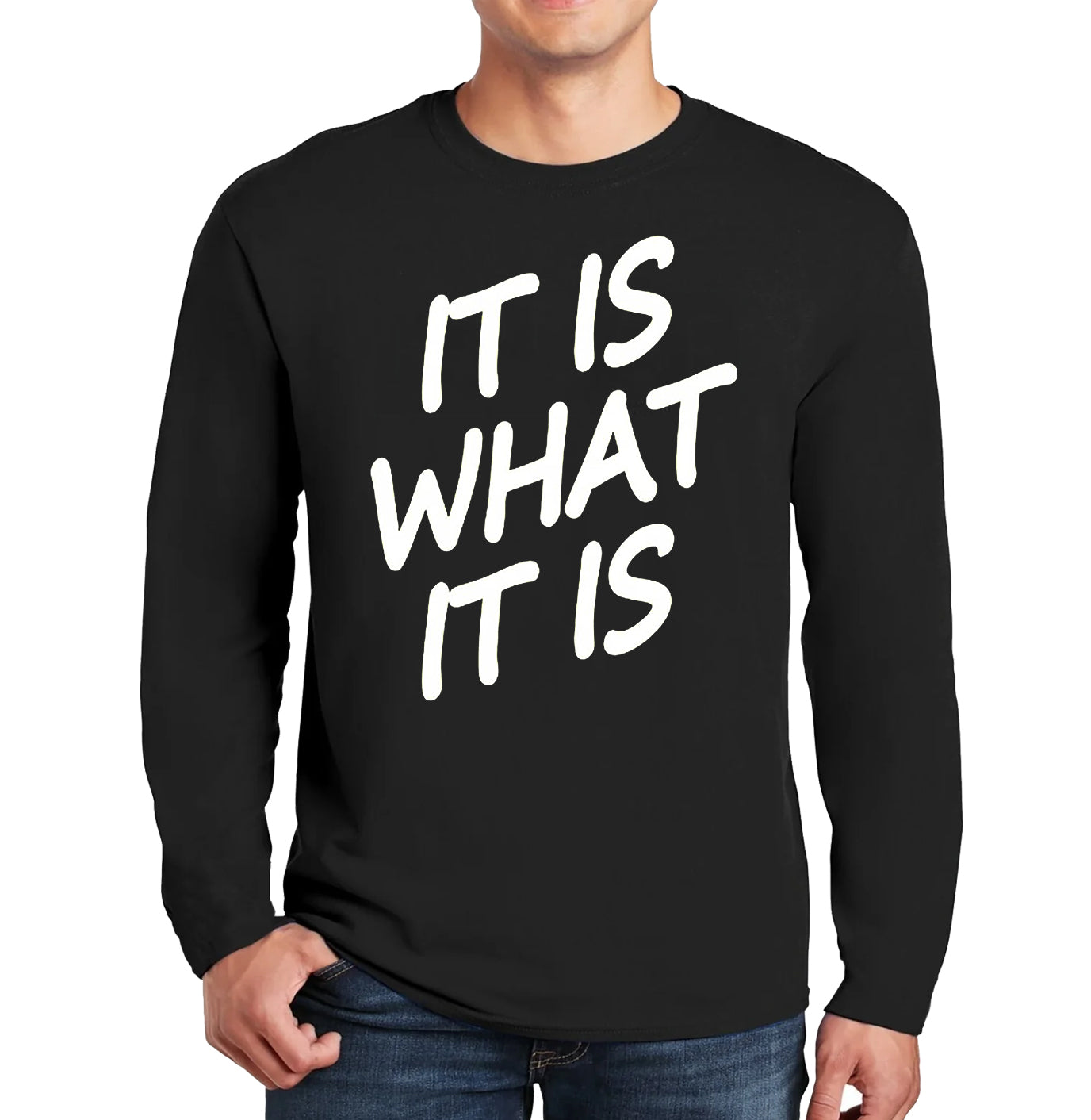 IT IS WHAT IT | Men's Long Sleeve