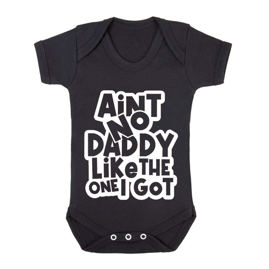 Aint No Daddy Like | BABY GROW