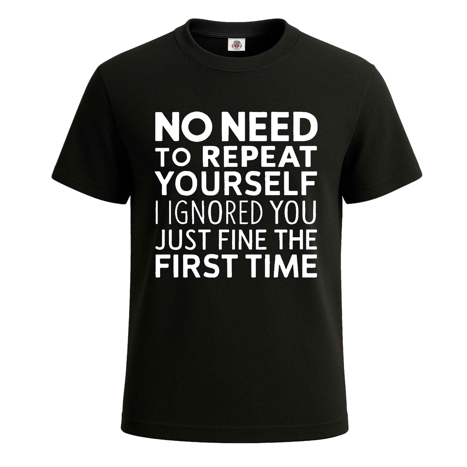 No Need To Repeat | T-Shirt For Men's