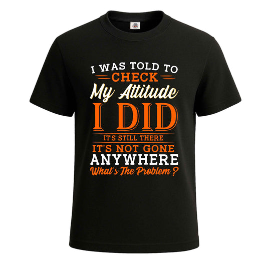 I Was Told To Check | T-Shirt For Men's BLACK T-SHIRT I Was Told To Check | T-Shirt For Men's