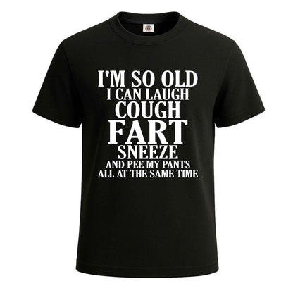 I'M SO OLD I CAN LAUGH | T-Shirt For Men's BLACK T-SHIRT I'M SO OLD I CAN LAUGH | T-Shirt For Men's