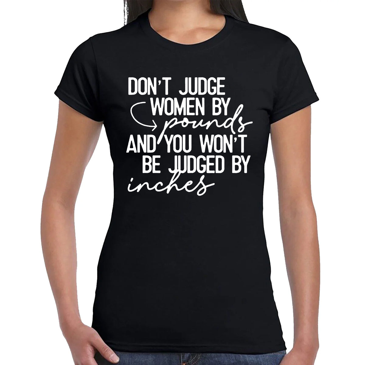 DON'T JUDE WOMEN | LADIES T-SHIRT