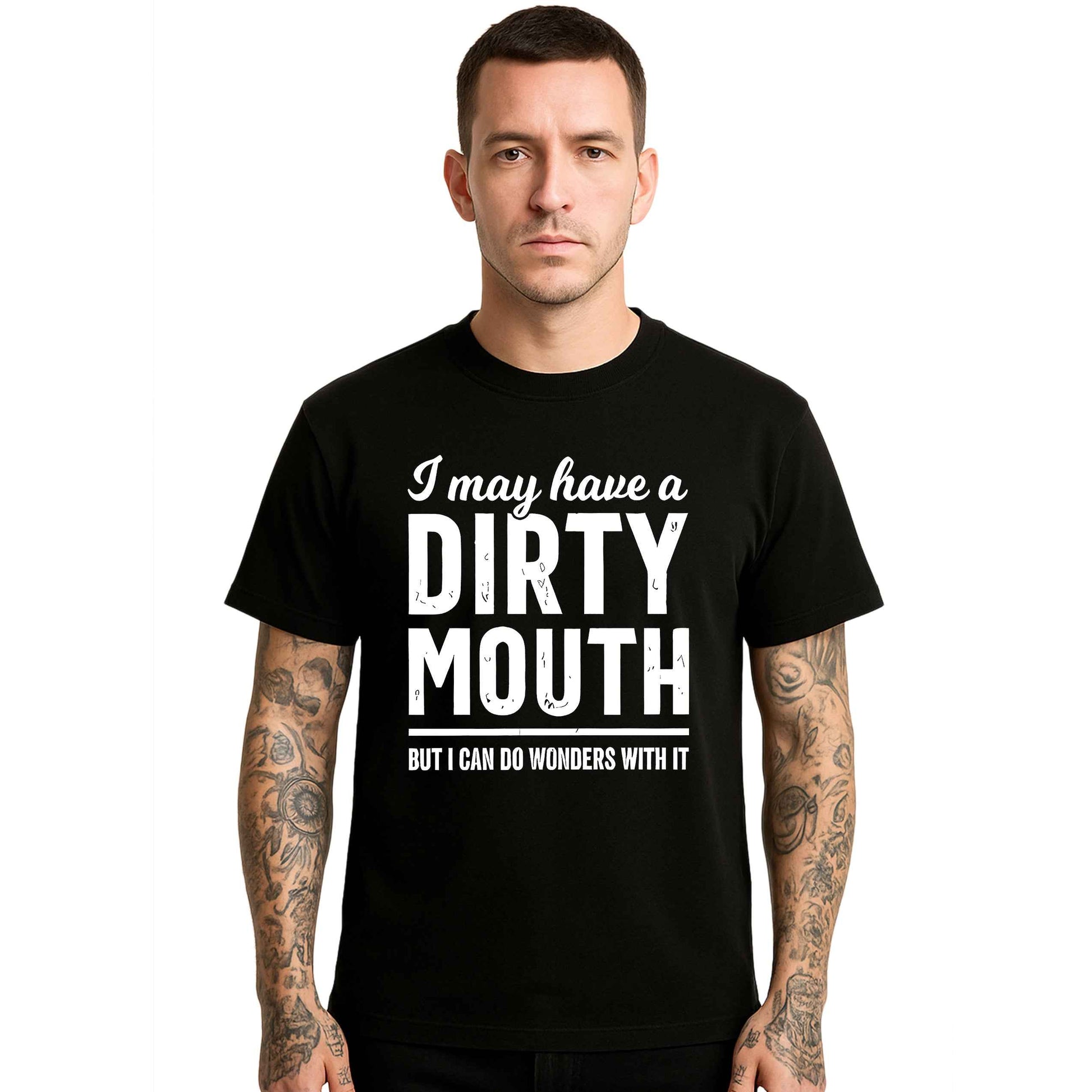 I May Have A Dirty |T-Shirt For Men's