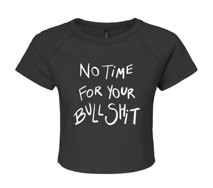 NOT TIME FOR | LADIES CROP TOP