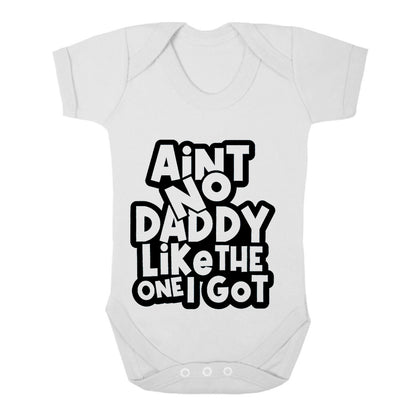Aint No Daddy Like | BABY GROW