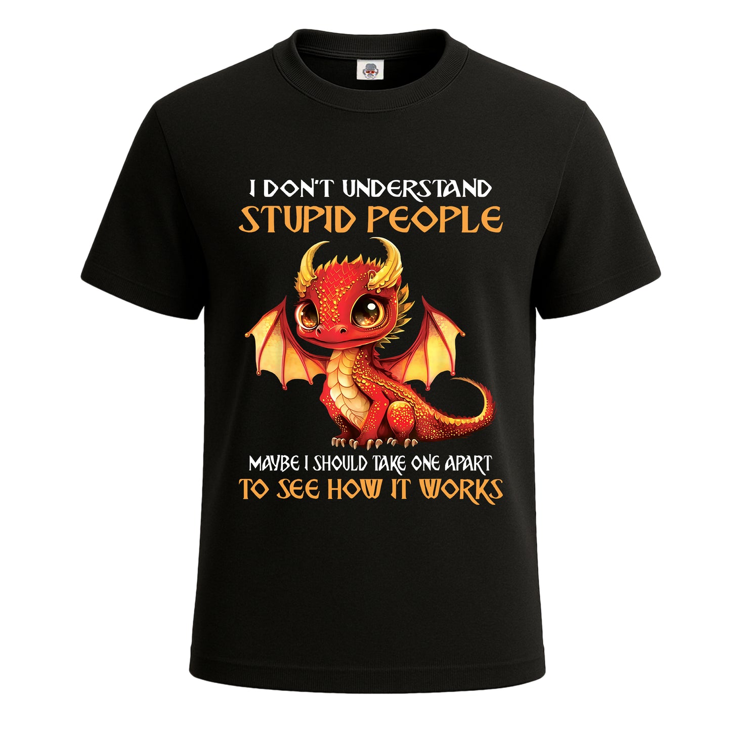 I Dont Understand Stupid | T-Shirt For Men's BLACK T-SHIRT I Dont Understand Stupid | T-Shirt For Men's