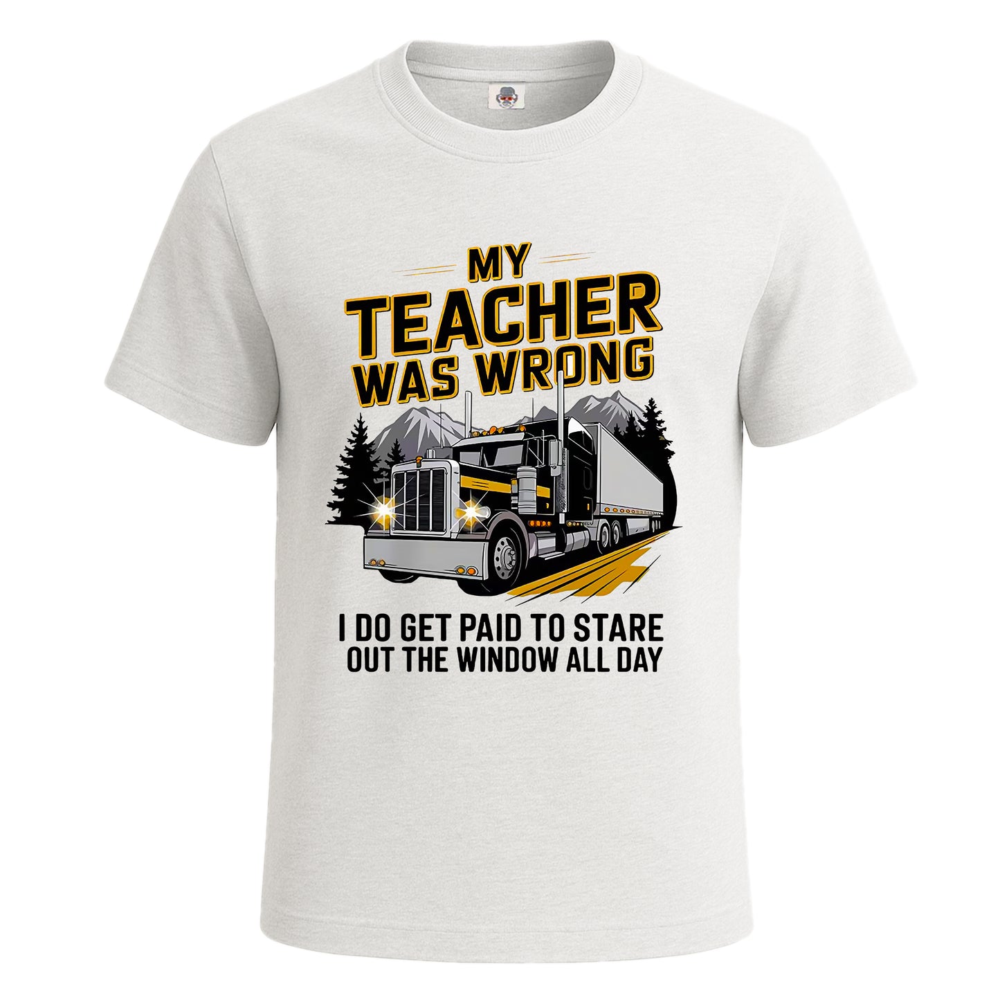 My Teacher Was Wrong | T-Shirt For Men's WHITE T-SHIRT My Teacher Was Wrong | T-Shirt For Men's