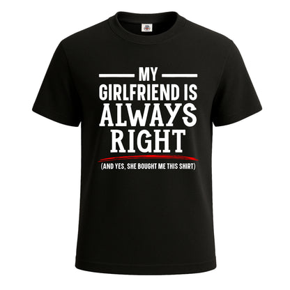 My Girlfriend is Always | T-Shirt For Men's BLACK T-SHIRT My Girlfriend is Always | T-Shirt For Men's