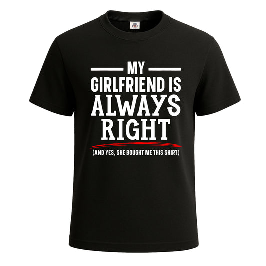 My Girlfriend is Always | T-Shirt For Men's BLACK T-SHIRT My Girlfriend is Always | T-Shirt For Men's