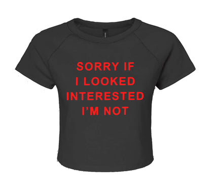 SORRY IF I LOOKED | LADIES CROP TOP