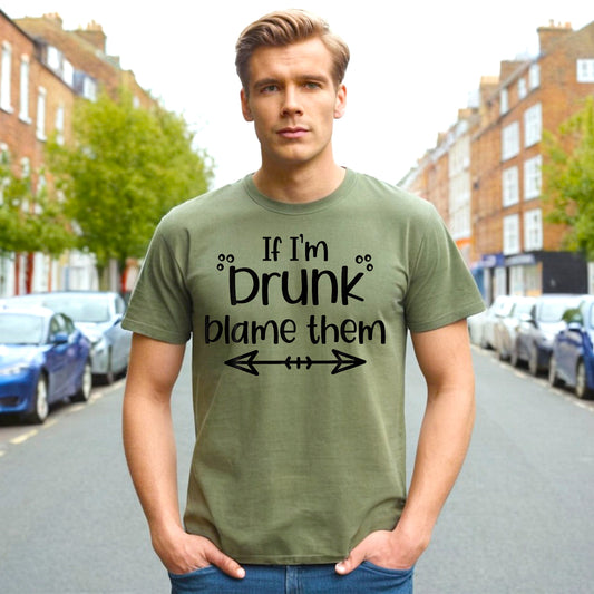 If I'm Drunk | MEN'S T-SHIRT