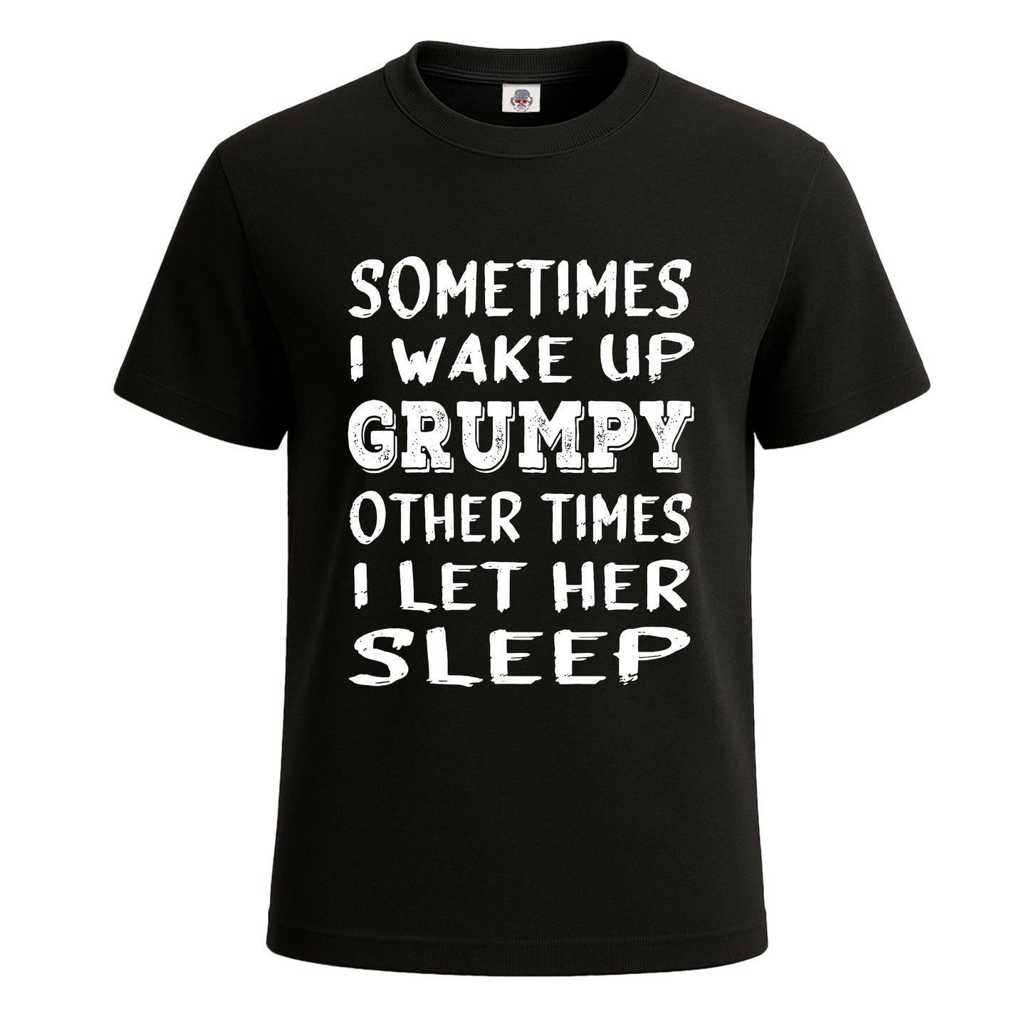 Sometimes I wake Up | T-Shirt For Men's BLACK T-SHIRT Sometimes I wake Up | T-Shirt For Men's