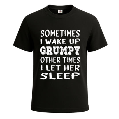 Sometimes I wake Up | T-Shirt For Men's BLACK T-SHIRT Sometimes I wake Up | T-Shirt For Men's