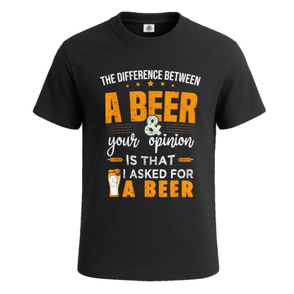 A Beer Your Opinion Is That | T-Shirt For Men's BLACK T-SHIRT A Beer Your Opinion Is That | T-Shirt For Men's