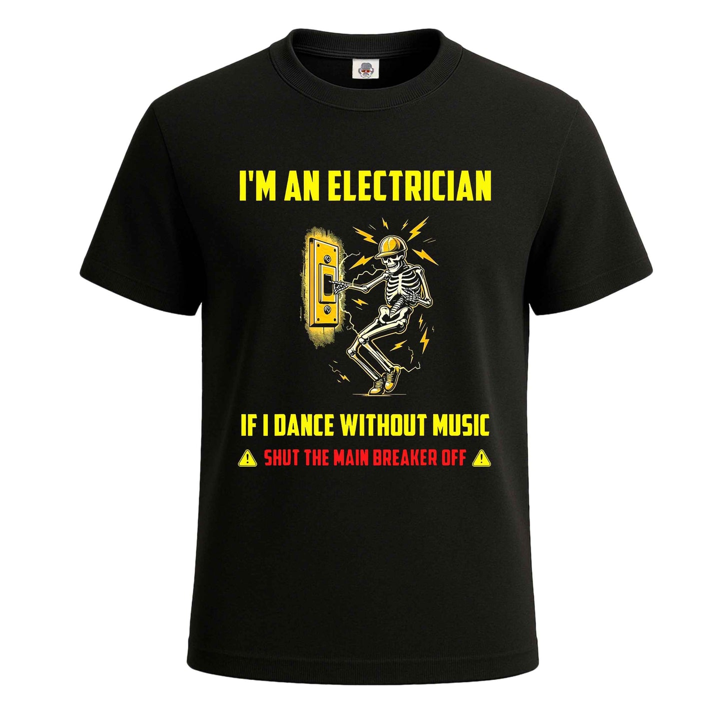 I'm An Electrician If | T-Shirt For Men's BLACK T-SHIRT I'm An Electrician If | T-Shirt For Men's