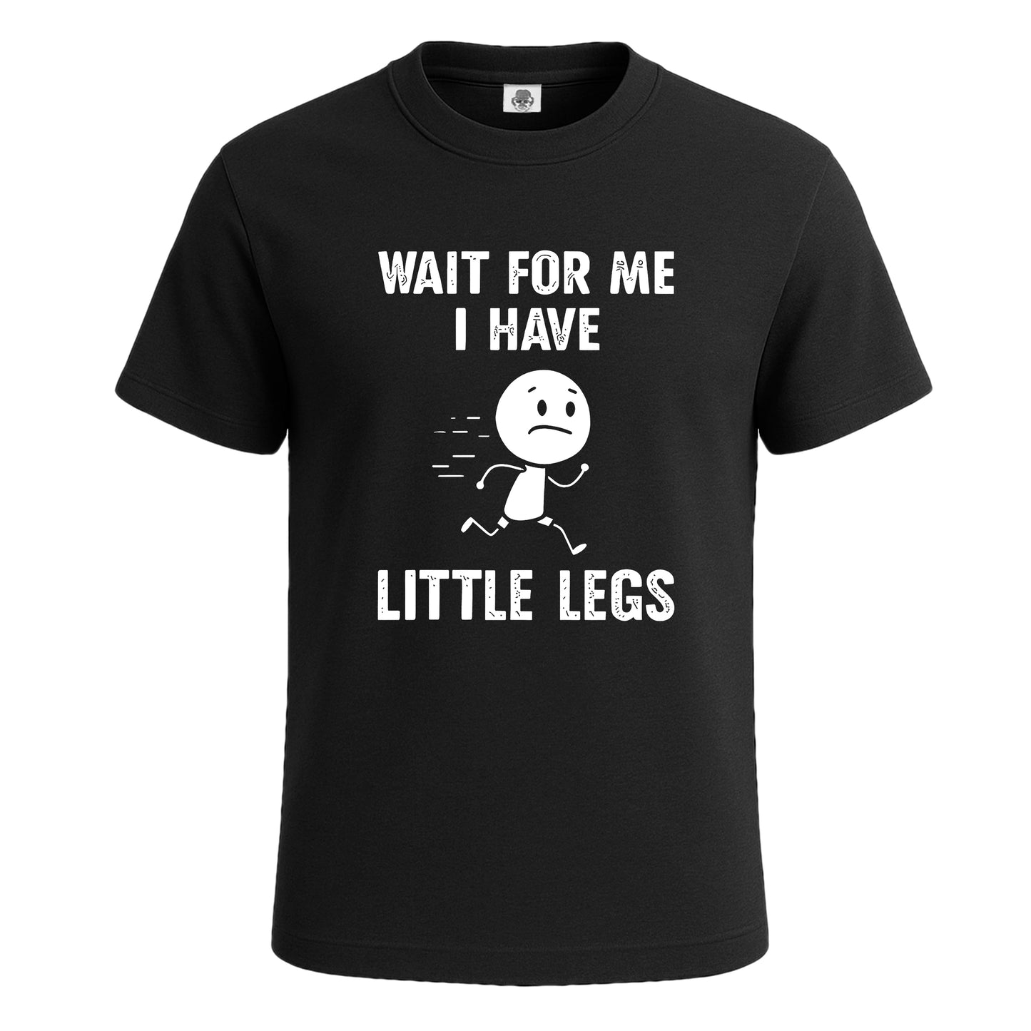 Wait For Me I Have Legs | T-Shirt For Men's BLACK T-SHIRT Wait For Me I Have Legs | T-Shirt For Men's