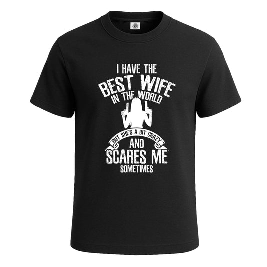 I Have The Best Wife | T-Shirt For Men's