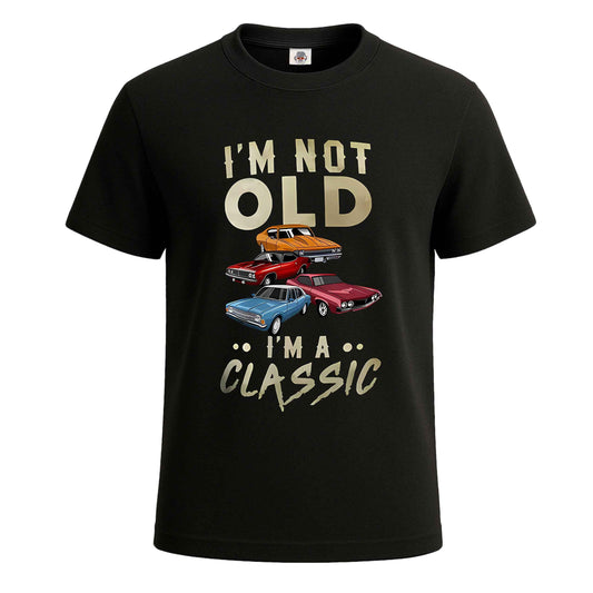 I'm Not Old I'm A Classic | T-Shirt For Men's
