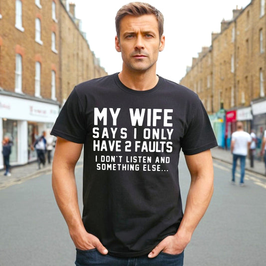 My Wife Says | MEN'S T-SHIRT