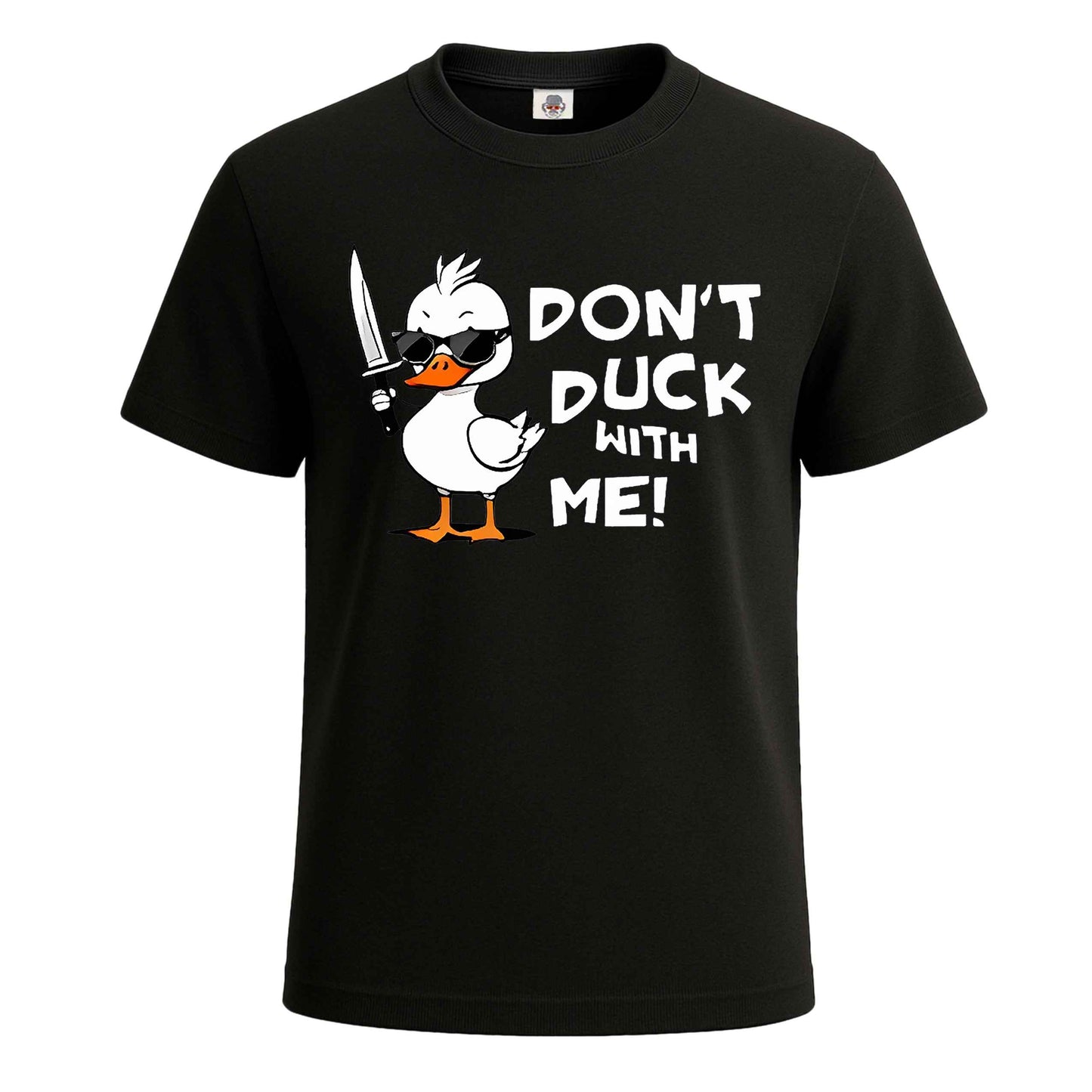 Don't Duck With Me |T-Shirt For Men's
