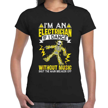 I'm An Electrician | LADIES T-SHIRT I'm An Electrician | LADIES T-SHIRT