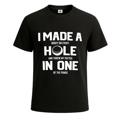 I Made A Hole In | T-Shirt For Men's