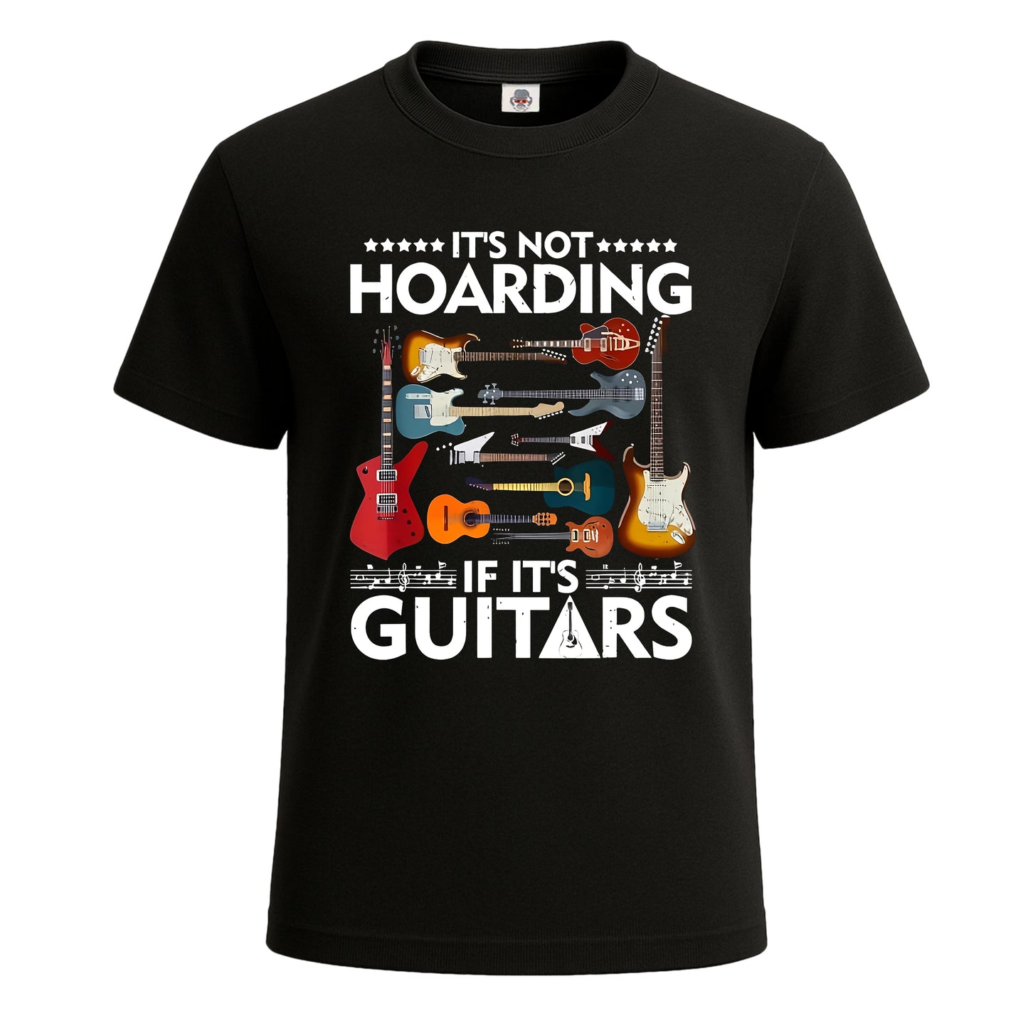 It's Not Hoarding If It's Guitars | T-Shirt For Men's BLACK T-SHIRT It's Not Hoarding If It's Guitars | T-Shirt For Men's