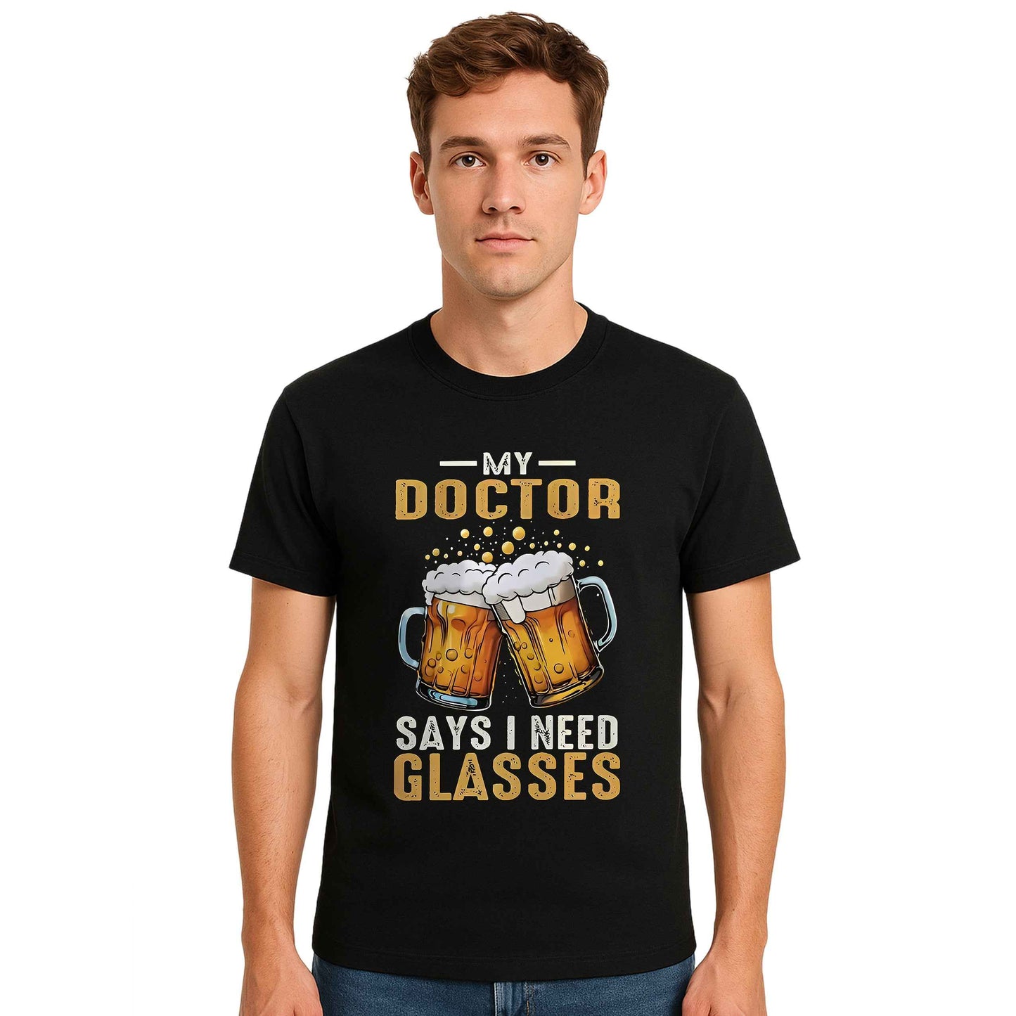 My Doctor Says | T-Shirt For Men's My Doctor Says | T-Shirt For Men's
