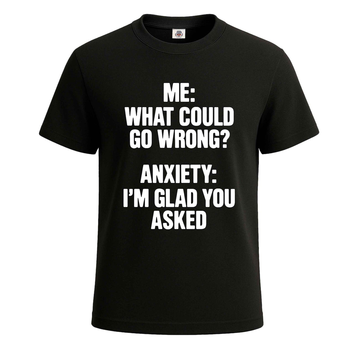 Me What Could Go Wrong | T-Shirt For Men's