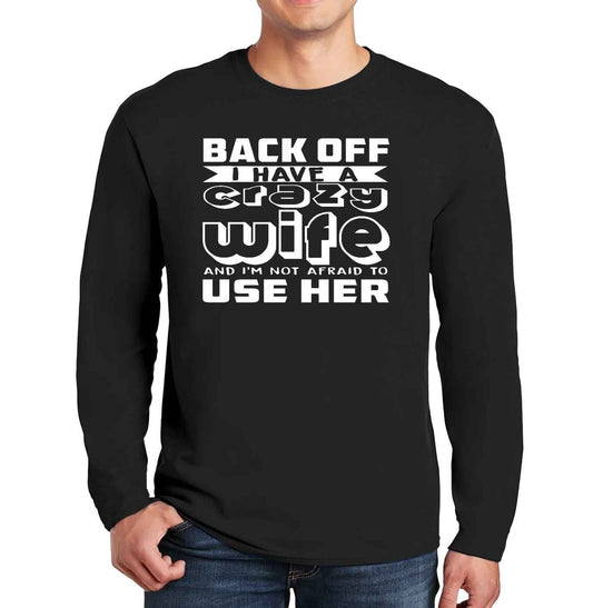 BACK OFF I HAVE | Men's Long Sleeve