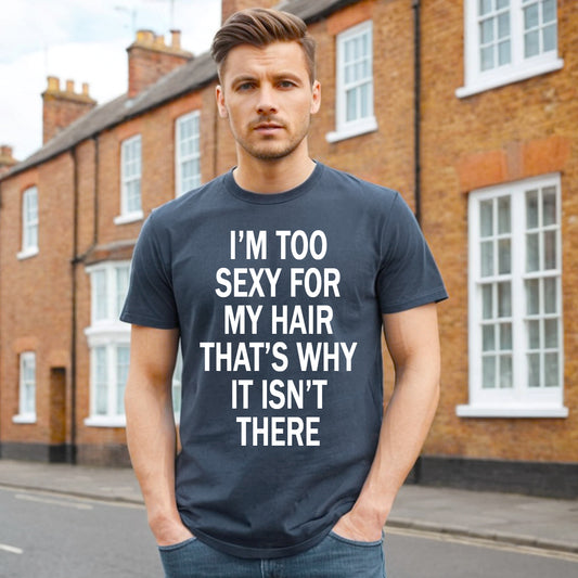 I'm Too Sexy | MEN'S T-SHIRT