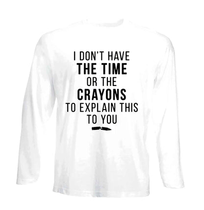 I Don't Have The | Men's Long Sleeve