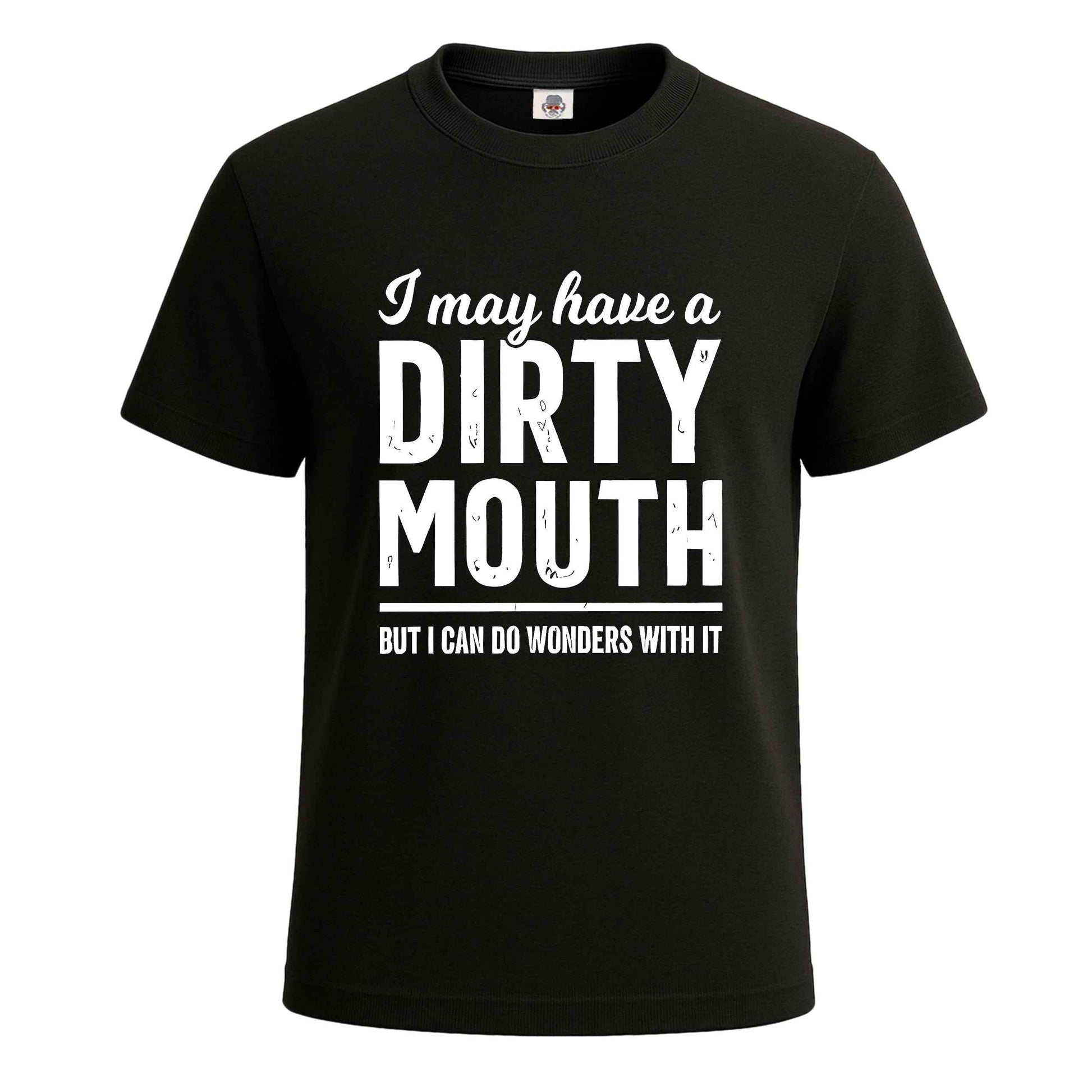 I May Have A Dirty |T-Shirt For Men's