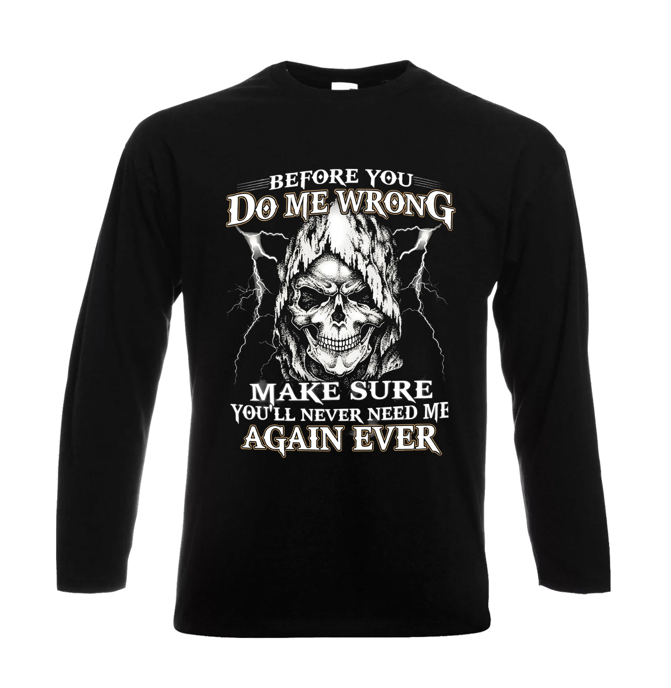 Before You Do Me Wrong | Men's Long Sleeve Before You Do Me Wrong | Men's Long Sleeve