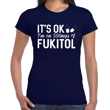 It's Ok I'm ON | LADIES T-SHIRT